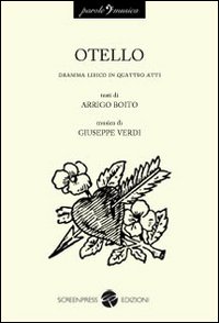 Otello. Dramma lirico in quattro atti