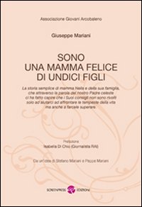 Sono una mamma felice di undici figli