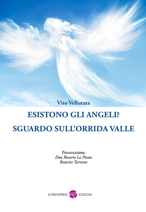 Esistono gli angeli? Sguardo sull'orrida valle