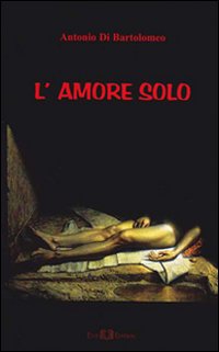 L'amore solo