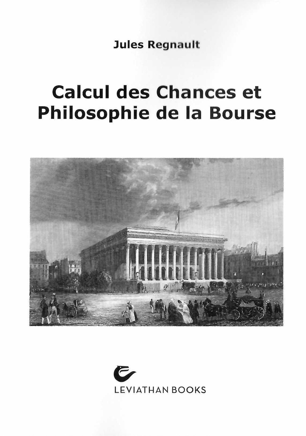 Calcul des chances et philosophie de la bourse