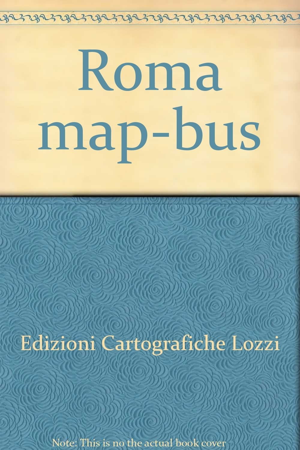 Roma map-bus. Ediz. illustrata