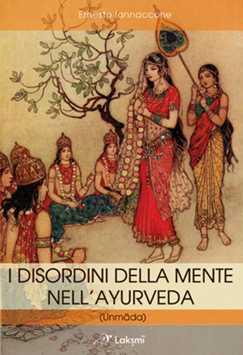 I disordini della mente nell'ayurveda Unmada