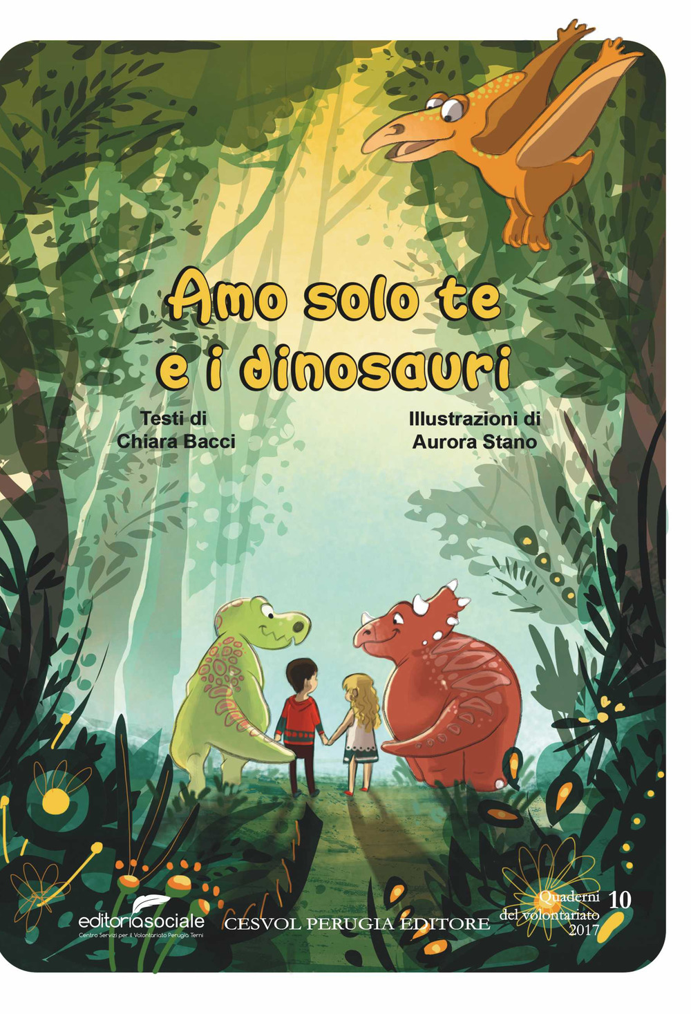 Amo solo te e i dinosauri. Ediz. italiana e inglese