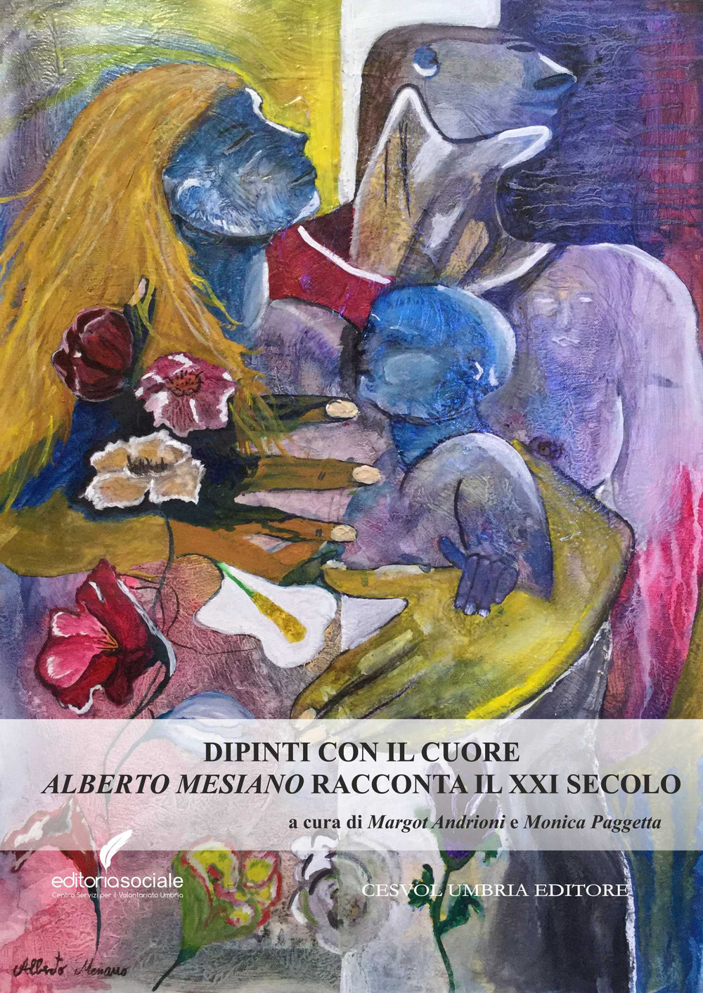 Dipinti con il cuore. Alberto Mesiano racconta il XXI secolo. Ediz. illustrata