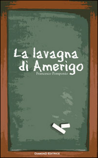 La lavagna di Amerigo