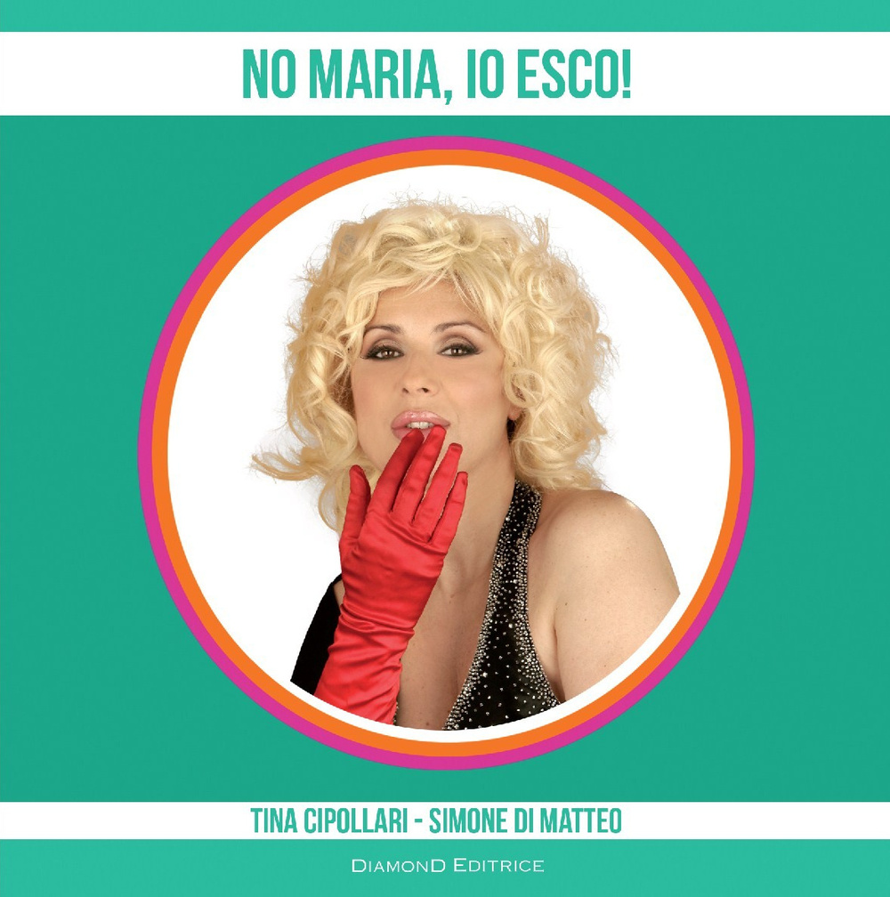 No Maria, io esco!