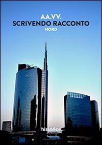 Scrivendo racconto. Nord Italia