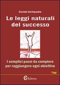 Le leggi naturali del successo