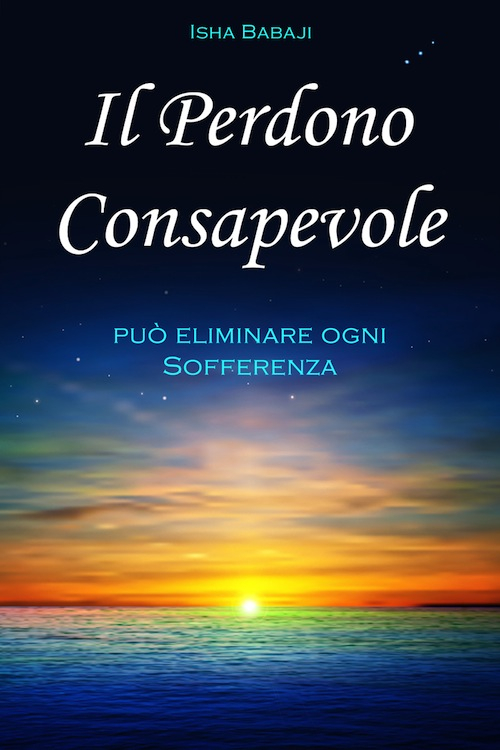 Il perdono consapevole può eliminare ogni sofferenza