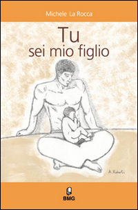 Tu sei mio figlio