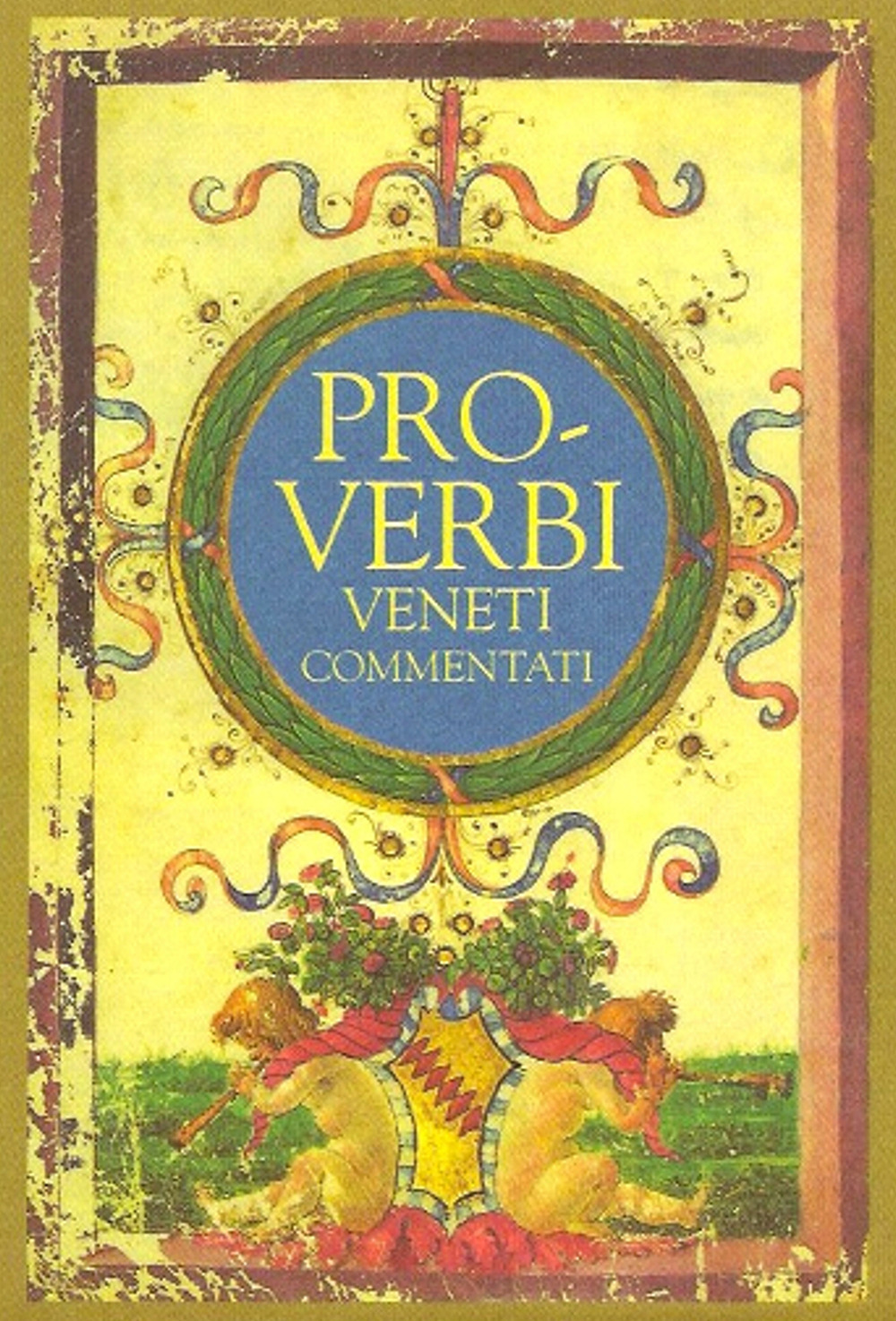 Proverbi veneti commentati