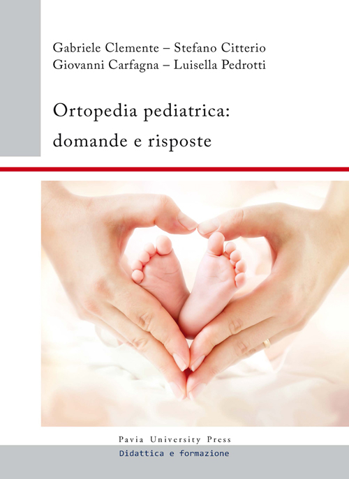 Ortopedia pediatrica. Domande e risposte