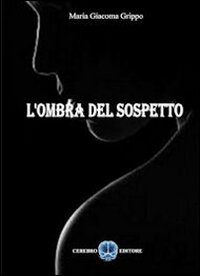 L'ombra del sospetto