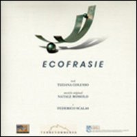 Ecofrasie di poesia e musica. Con CD Audio