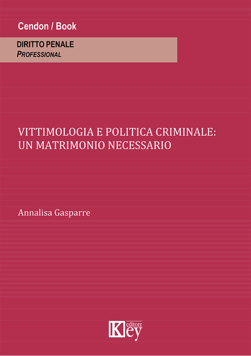 Vittimologia e politica criminale. Un matrimonio necessario