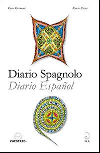 Diario spagnolo. Ediz. italiana e spagnola