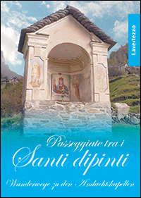 Passeggiate tra i santi dipinti. Lavertezzo. Ediz. illustrata