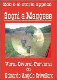 Sogni a maggese. Versi, diversi, perversi