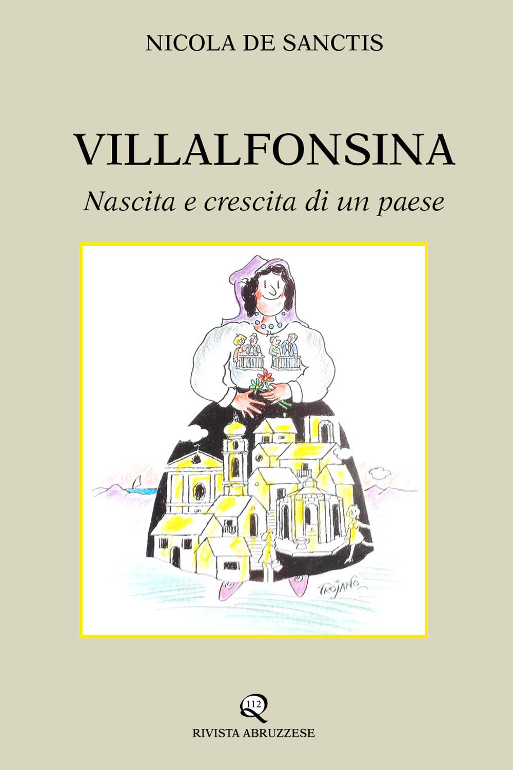 Villalfonsina. Nascita e crescita di un paese