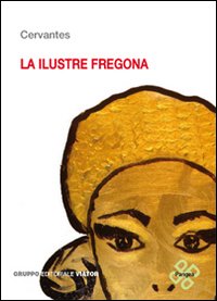 Illustre fregona. Illustre sguattera