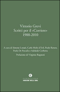 Vittorio Grevi. Scritti per il «Corriere» (1988-2010)