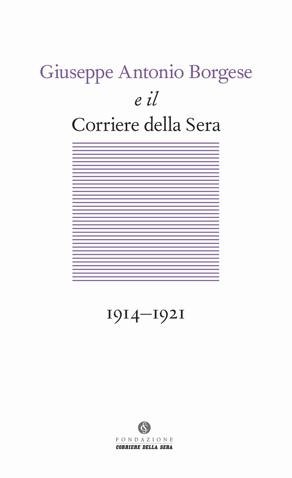 Giuseppe Antonio Borgese e il Corriere della Sera (1914-1921)