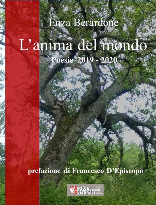 L'anima del mondo. Poesie 2019-2020. Ediz. integrale