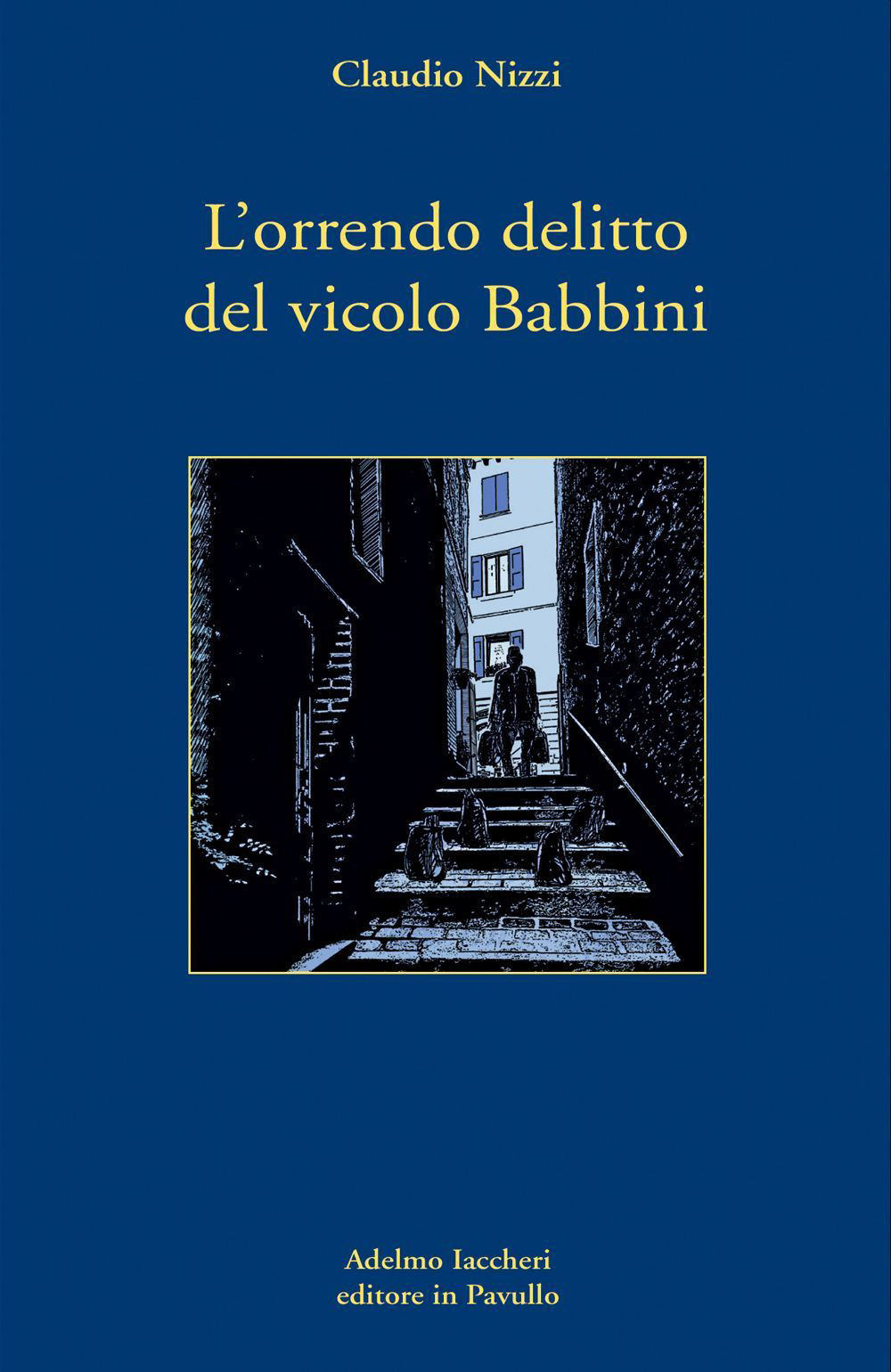 L'orrendo delitto del vicolo Babbini