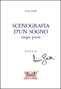 Scenografia d'un sogno. 5 poesie