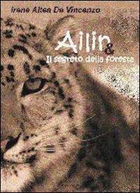 Ailin e il segreto della foresta