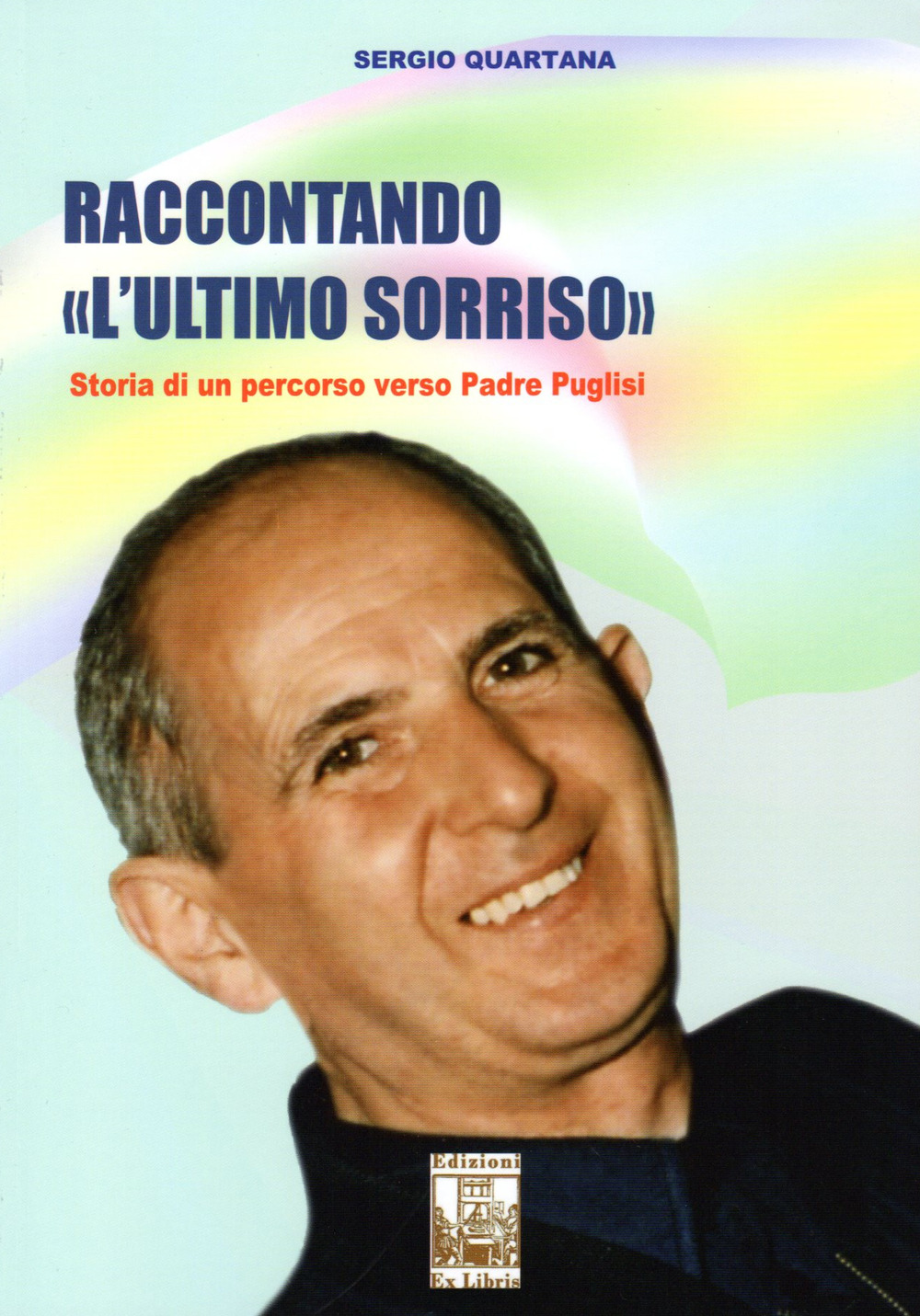 Raccontando «L'ultimo sorriso». Storia di un percorso verso Padre Puglisi