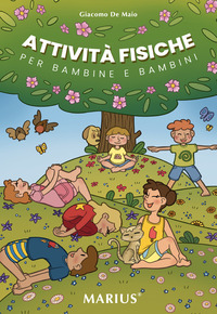 Copertina ATTIVITA` FISICHE. PER BAMBINE E BAMBINI 