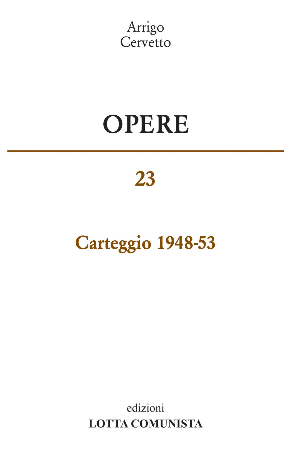 Opere. Carteggio 1948-53. Vol. 23