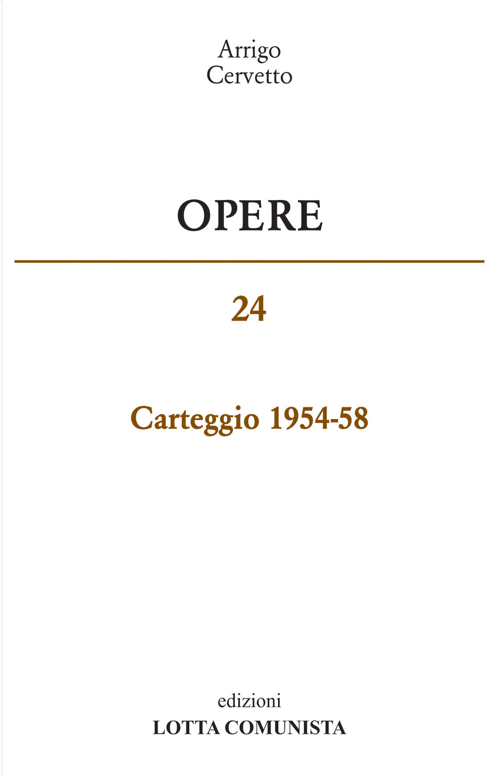 Opere. Carteggio 1954-58. Vol. 24