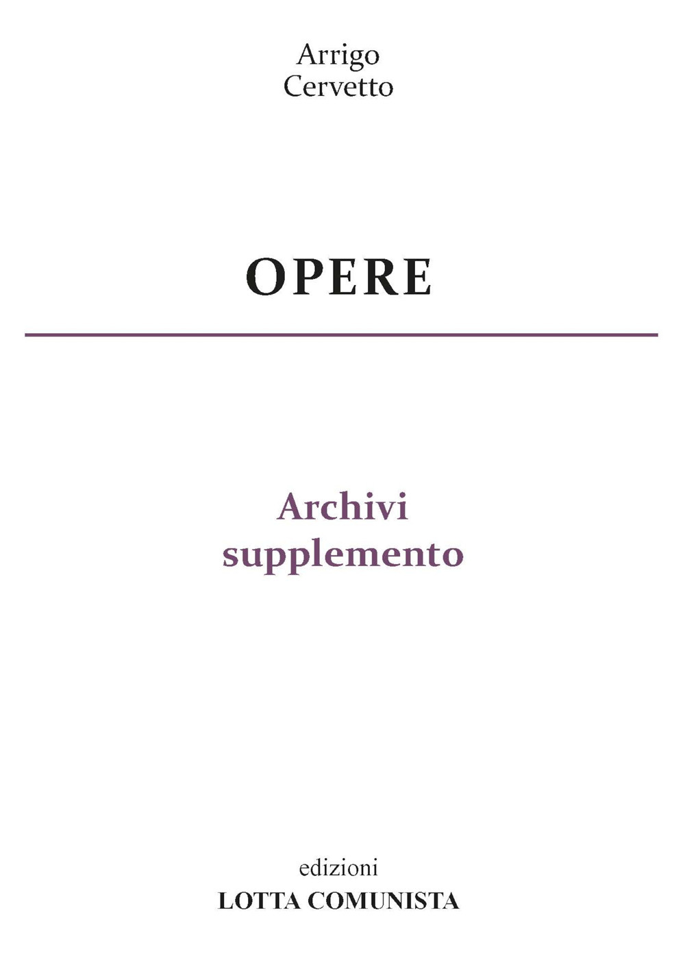 Opere. Archivi supplemento. Vol. 30