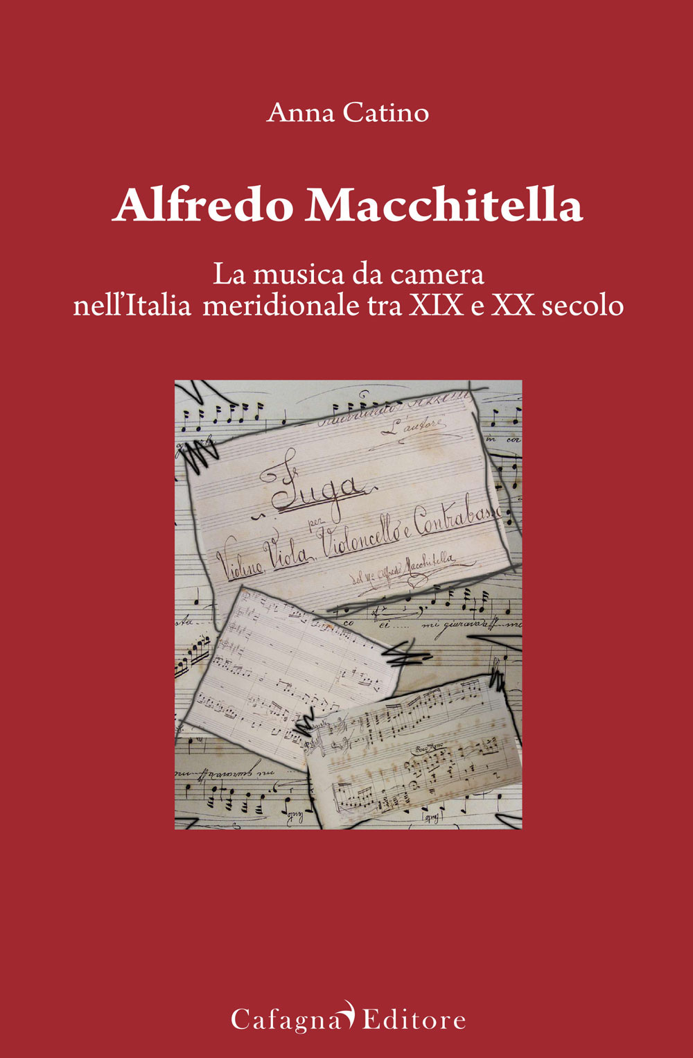 Alfredo Macchitella. La musica da camera nell'Italia meridionale tra XIX e XX secolo