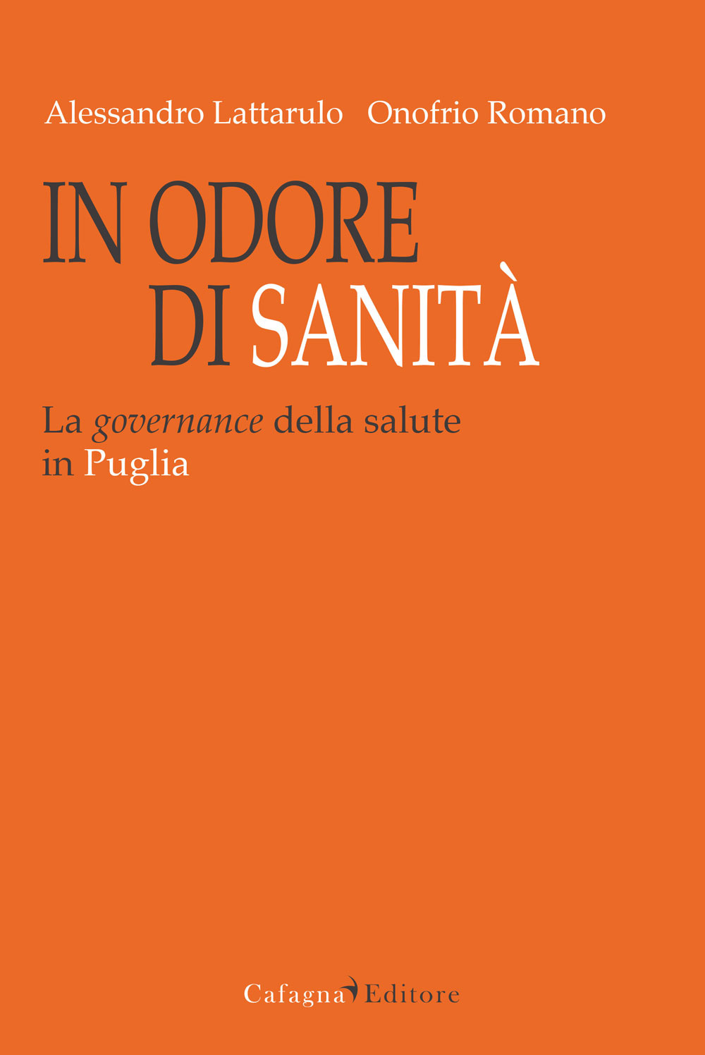 In odore di sanità. La governance della salute in Puglia