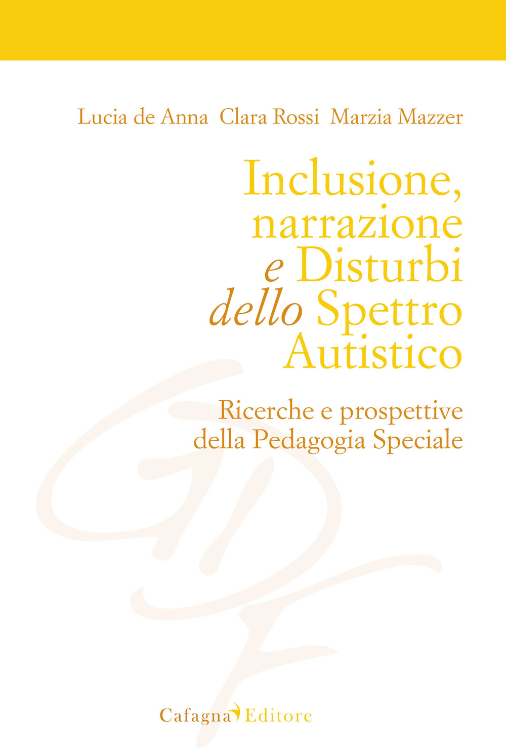 Inclusione, narrazione e disturbi dello spettro autistico. Ricerche e prospettive della pedagogia speciale