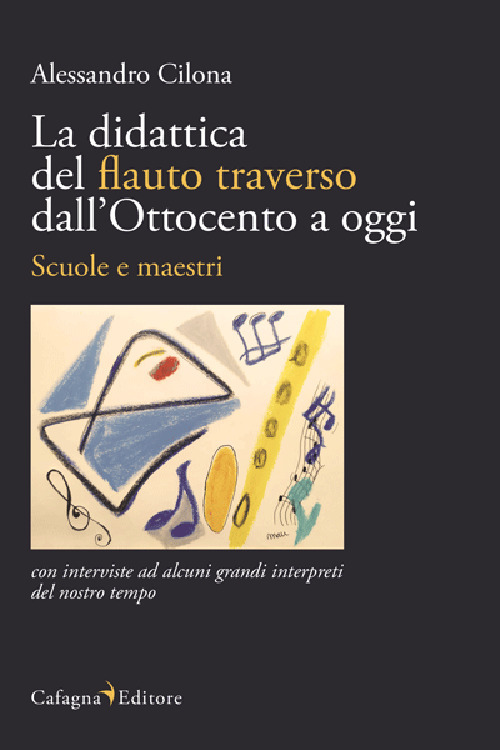 La didattica del flauto traverso dall'Ottocento a oggi. Scuole e maestri