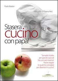 Stasera cucino con papà!