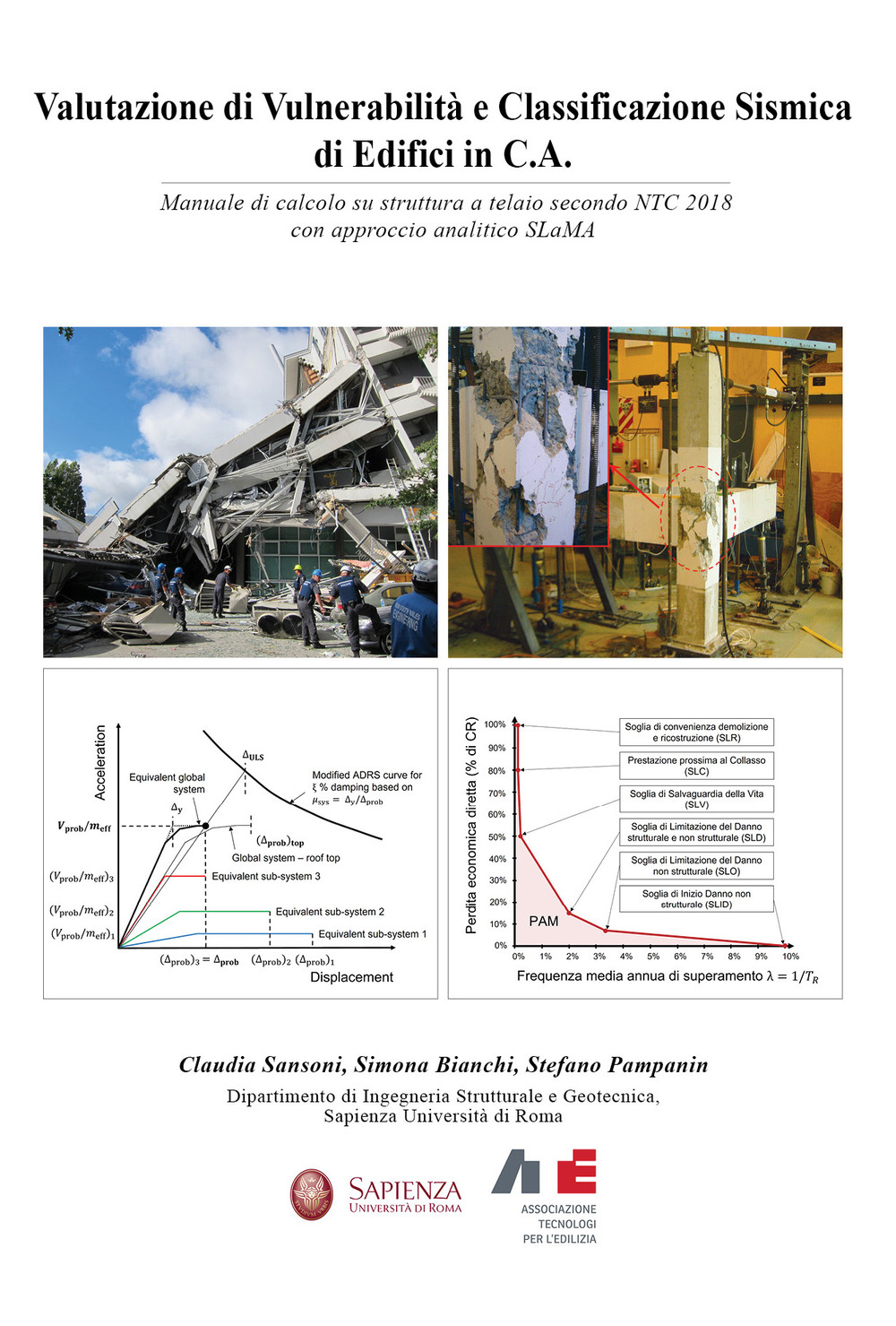 Valutazione di Vulnerabilità e Classificazione Sismica di Edifici in C.A.. Manuale di calcolo su struttura a telaio secondo NTC 2018 con approccio analitico SLaMA