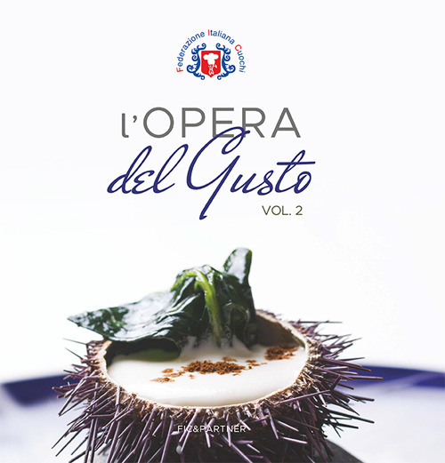 L'opera del gusto. Vol. 2