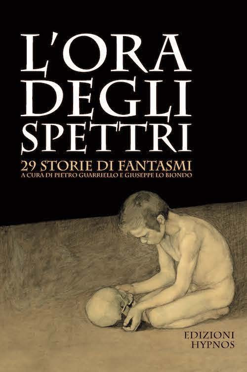 L'ora degli spettri. 29 storie di fantasmi