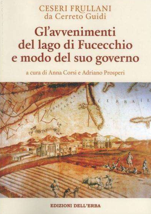 Gl'avvenimenti del lago di Fucecchio e modo del suo governo