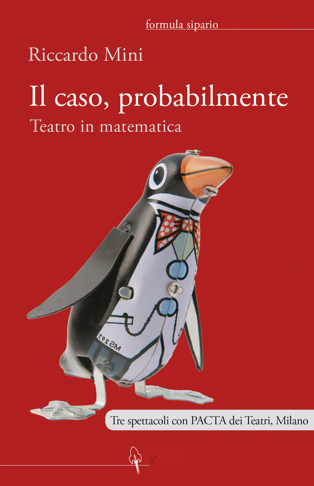 Il caso, probabilmente. Teatro in matematica