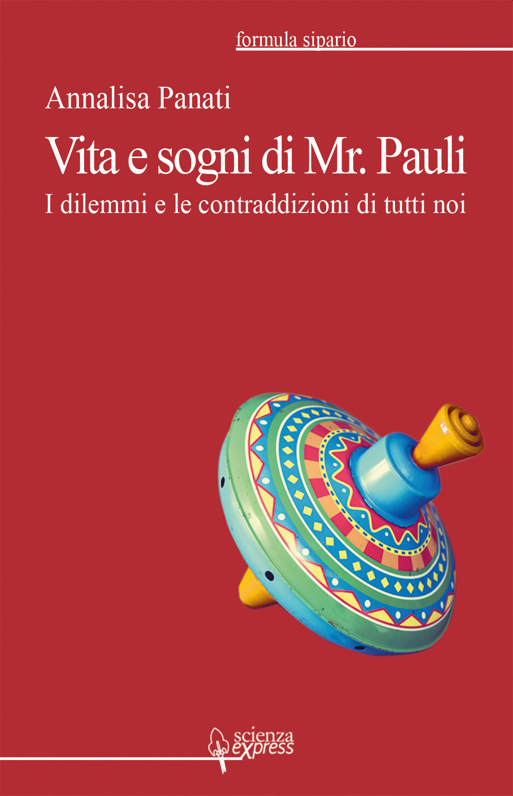 Vita e sogni di Mr. Pauli. I dilemmi e le contraddizioni di tutti noi