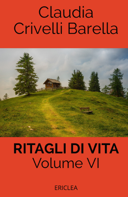 Ritagli di vita. Scritti settimanali su Cooperazione. Nuova ediz.. Vol. 6: 2018-2019