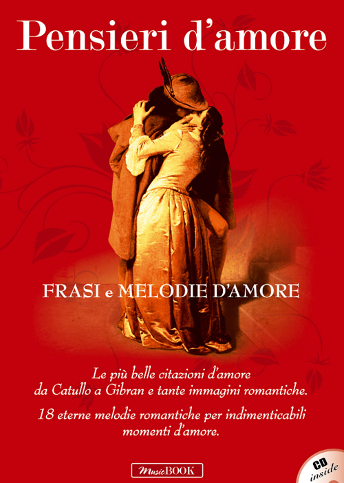 Pensieri d'amore. Frasi e melodie d'amore. Con CD Audio