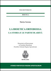 La bioetica ortodossa. La storia e la particolarità